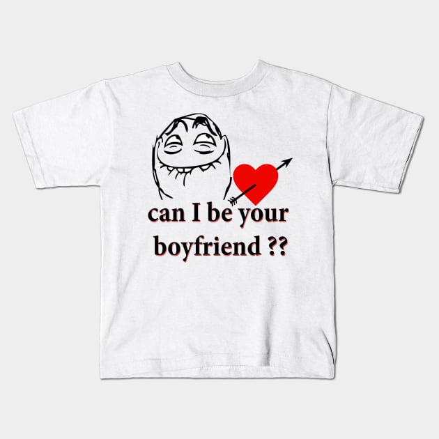 Can i be your boyfriend ?? Kids T-Shirt by  Memosh Everything 